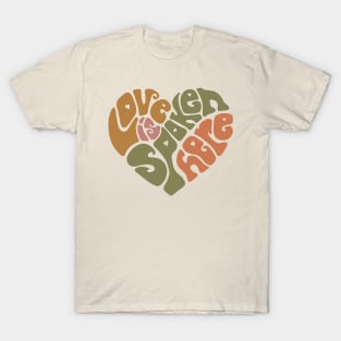 Love Is Spoken Here Cottage Core Word Art T-Shirt